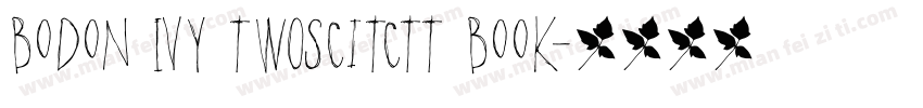 Bodon ivy TWOSCITCTT Book字体转换
